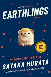 Book cover of Earthlings by Sayaka Murata
