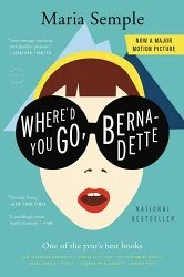 Book cover of Where’d You Go, Bernadette by Maria Semple